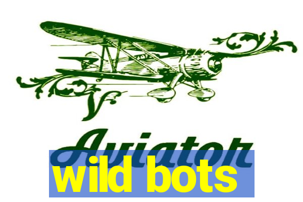 wild bots