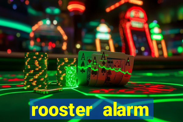 rooster alarm motorola download