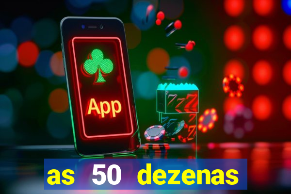 as 50 dezenas melhores de 20 pontos