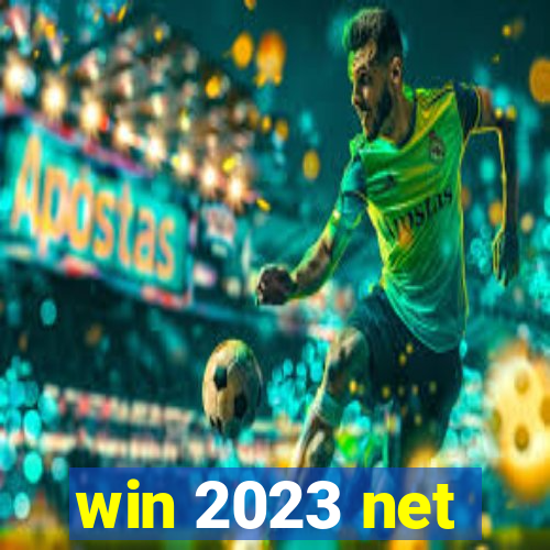 win 2023 net