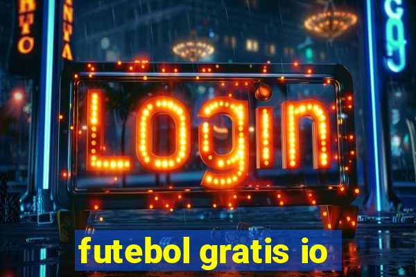 futebol gratis io