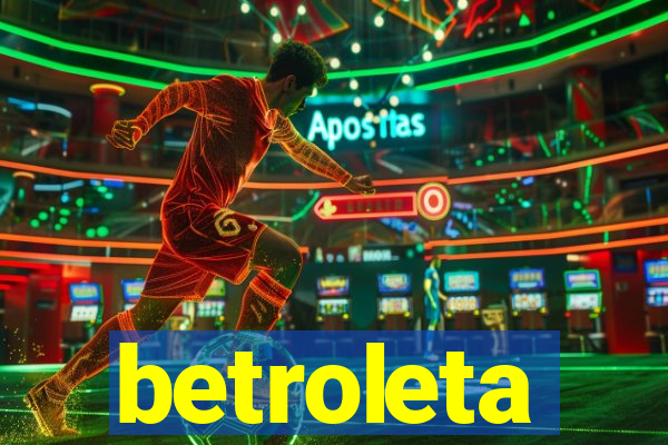 betroleta