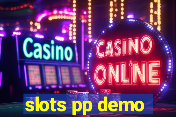 slots pp demo