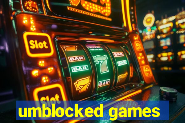 umblocked games