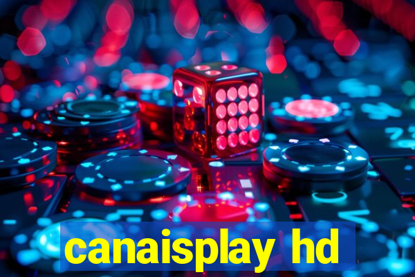 canaisplay hd