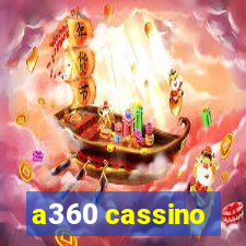 a360 cassino