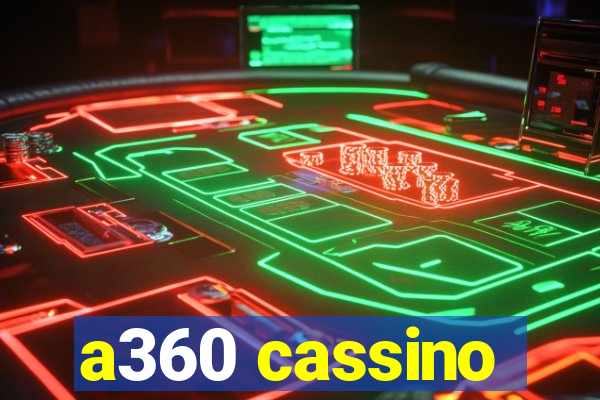 a360 cassino