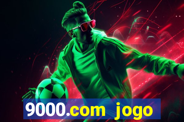 9000.com jogo cassino baixar