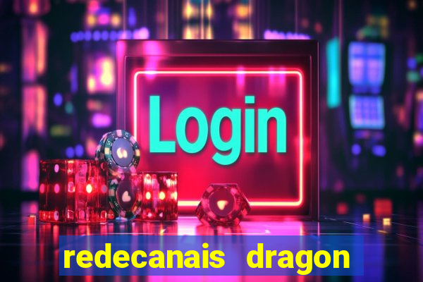 redecanais dragon ball diamond