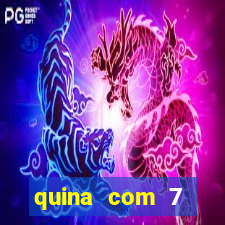 quina com 7 dezenas valor