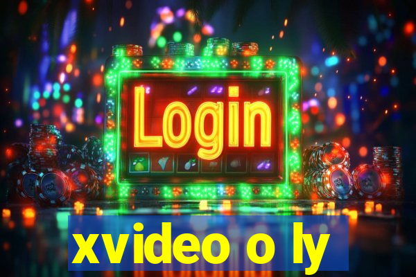 xvideo o ly