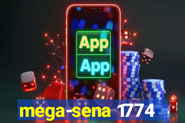 mega-sena 1774