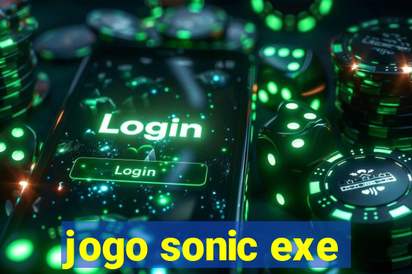 jogo sonic exe