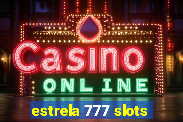 estrela 777 slots