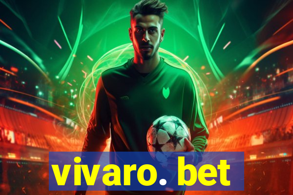 vivaro. bet