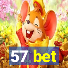 57 bet