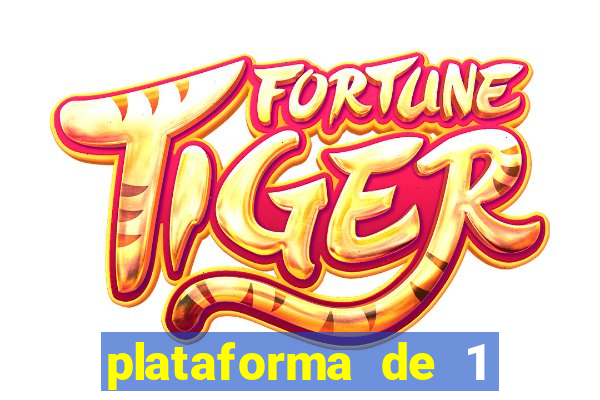 plataforma de 1 real fortune tiger