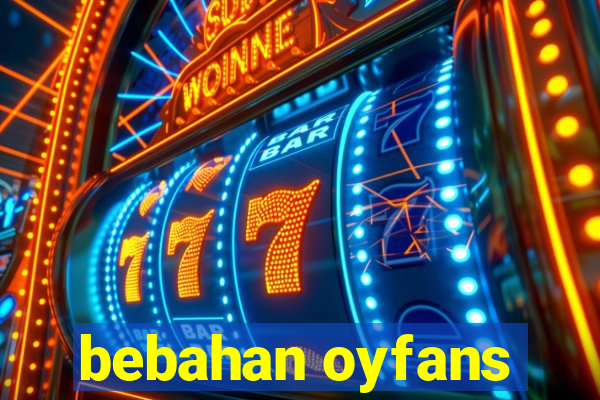 bebahan oyfans