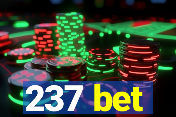 237 bet