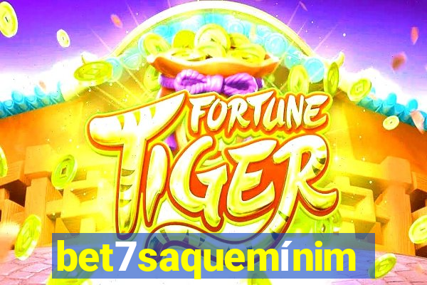 bet7saquemínimo