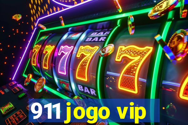 911 jogo vip