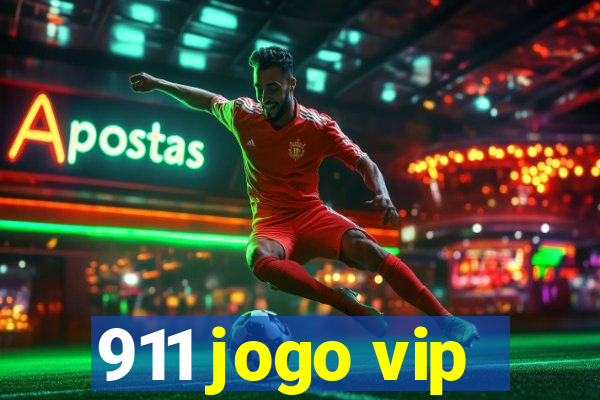 911 jogo vip