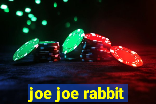 joe joe rabbit