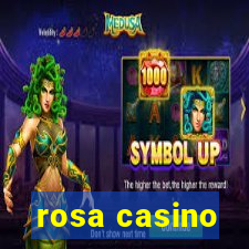 rosa casino