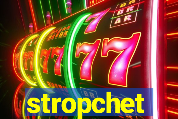 stropchet