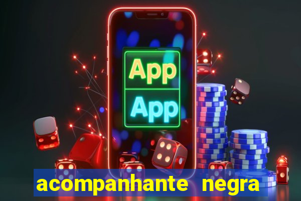 acompanhante negra sao paulo