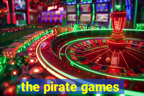 the pirate games