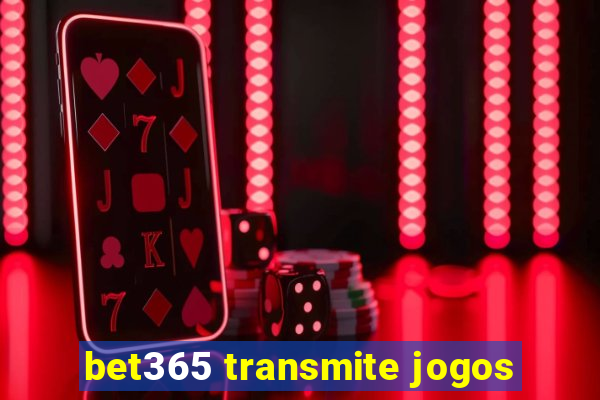 bet365 transmite jogos