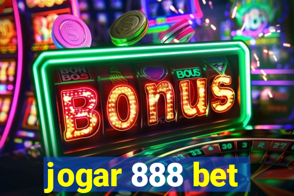 jogar 888 bet