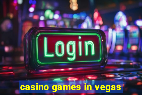 casino games in vegas