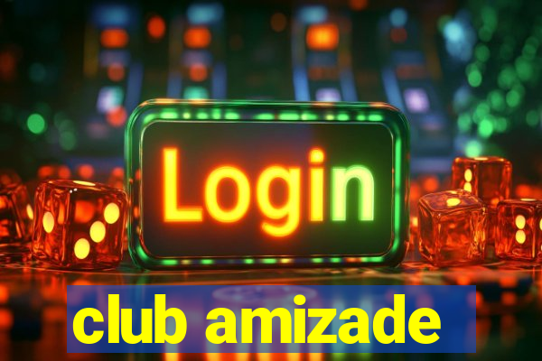 club amizade