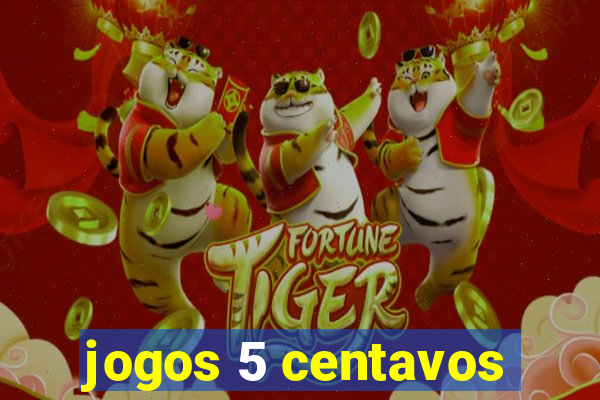 jogos 5 centavos