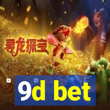 9d bet