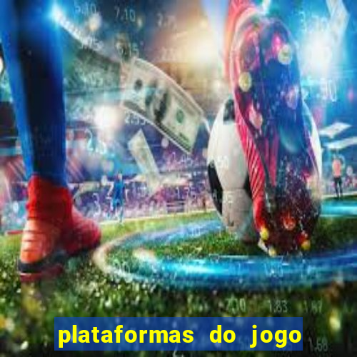 plataformas do jogo do tigrinho