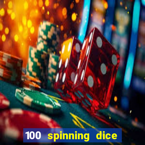 100 spinning dice slot free play