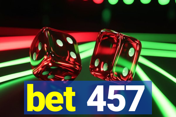 bet 457