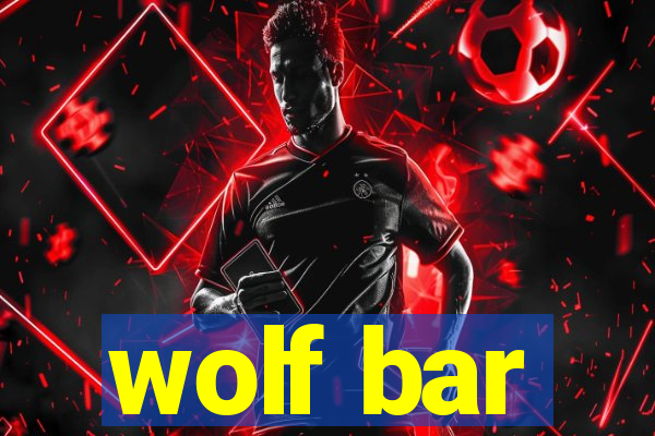 wolf bar