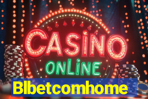 Blbetcomhome