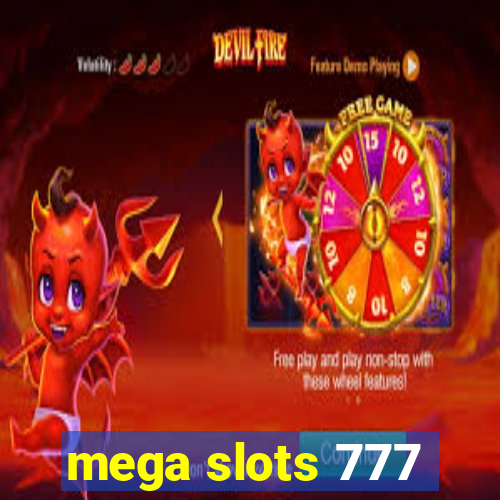 mega slots 777