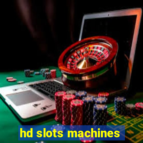 hd slots machines