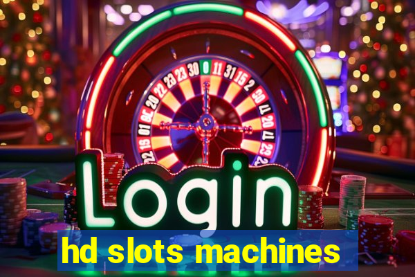 hd slots machines