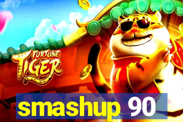 smashup 90