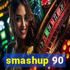 smashup 90