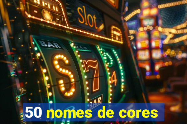 50 nomes de cores