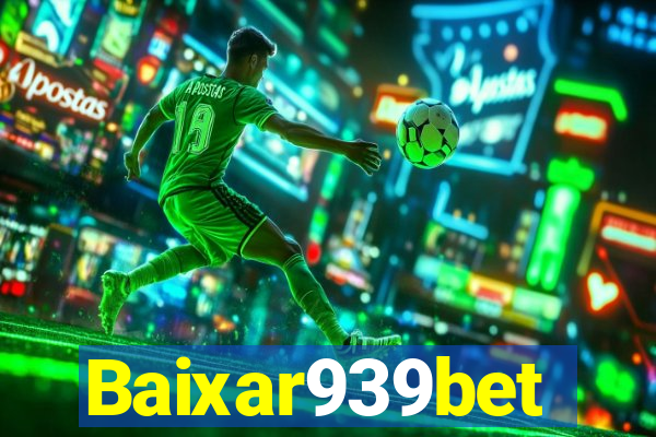 Baixar939bet