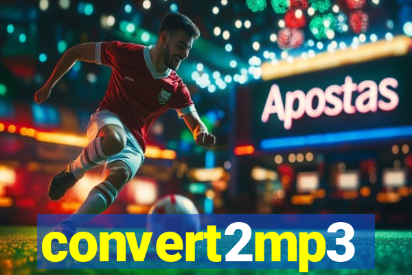 convert2mp3